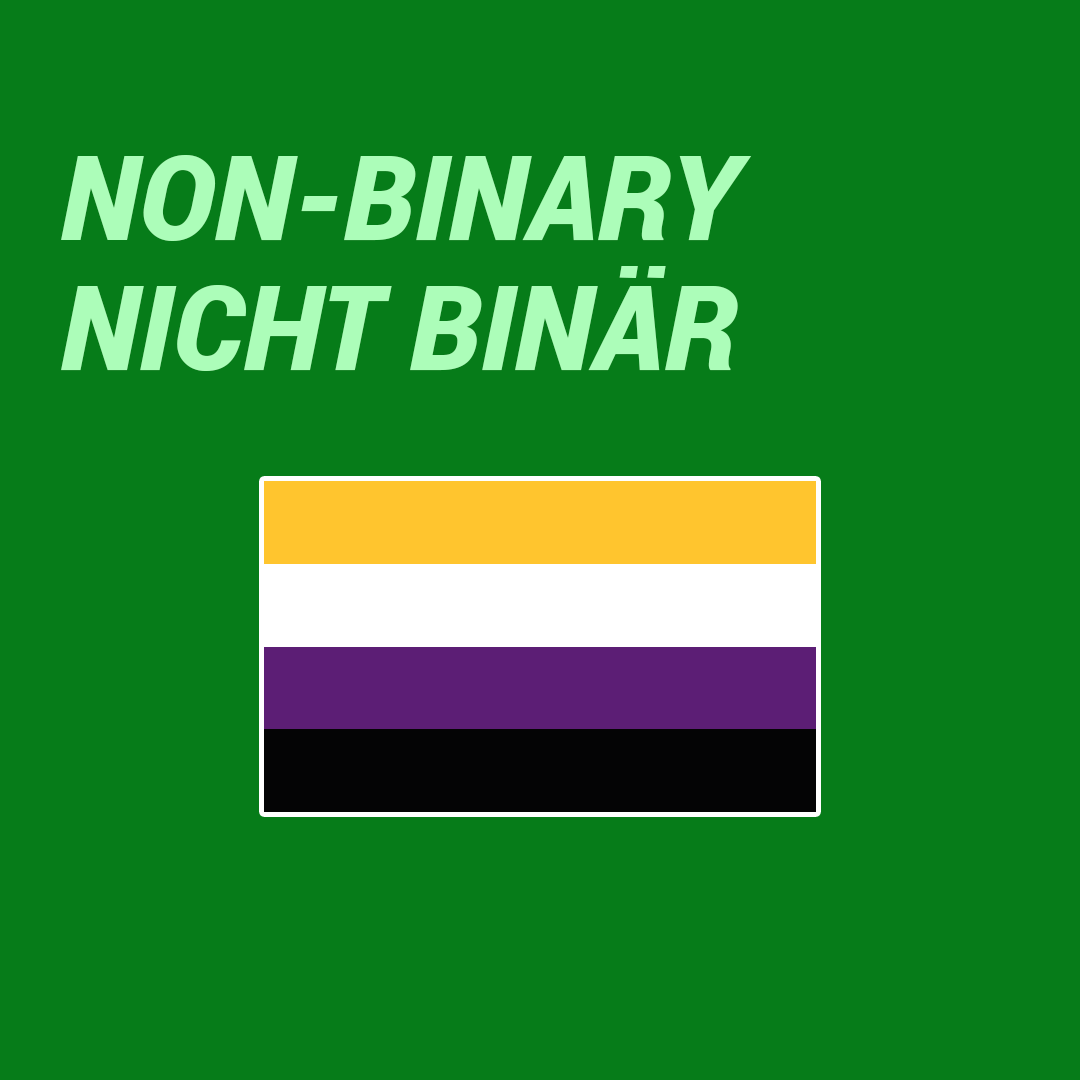 Non-Binary / Nicht Binär