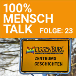 100% MENSCH Talk 023 Zentrumsgeschichten