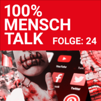 100% MENSCH Talk Folge 24: Multimedialer Aktivismus