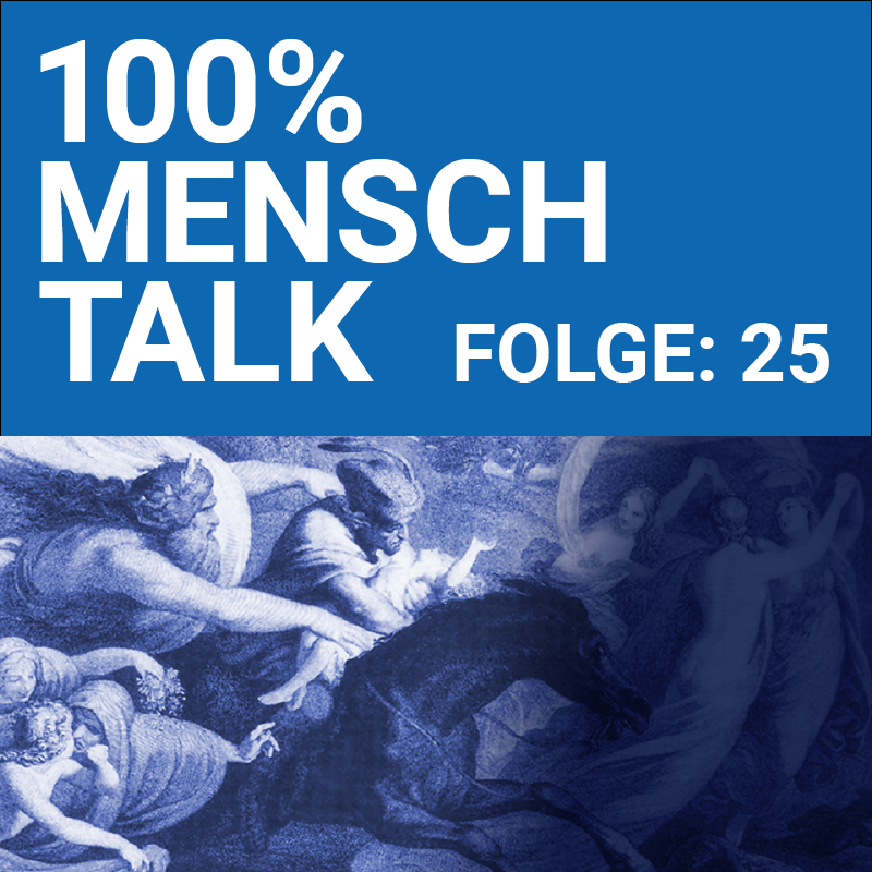100% MENSCH Talk Folge 25: ERLKÖNIG 2: mehr Geschichten aus der Stuttgarter Community