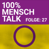 100% MENSCH Talk Folge 27: INTER AKTIV!
