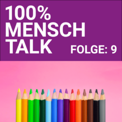 100% MENSCH Talk 009 Queere Bildung #101