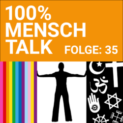 100% MENSCH Talk 035 Interkulturell queer